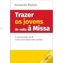 TRAZER OS JOVENS DE VOLTA A MISSA