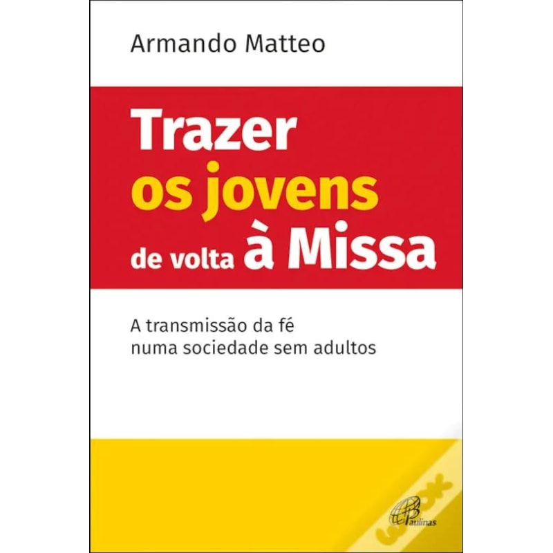 TRAZER OS JOVENS DE VOLTA A MISSA