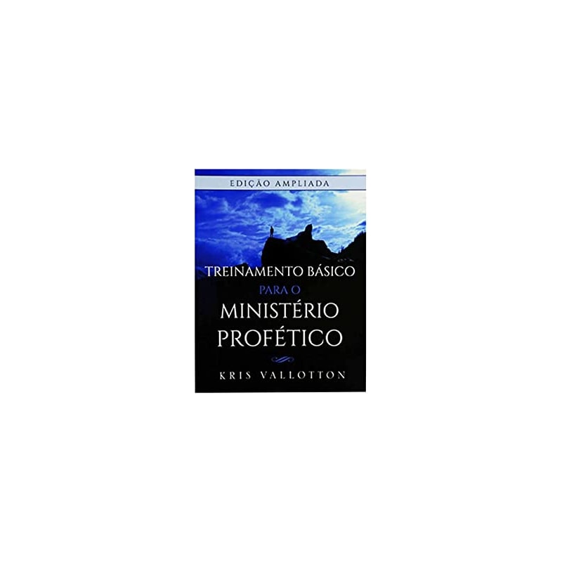 TREINAMENTO BÁSICO PARA O MIN. PROFÉTICO