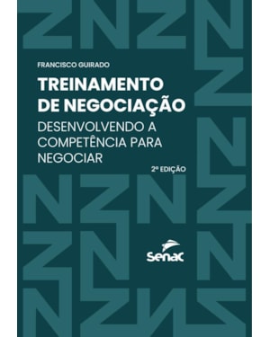 TREINAMENTO DE NEGOCIACAO - DESENVOLVENDO A COMPETENCIA PARA NEGOCIAR