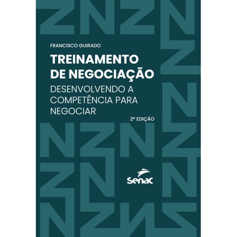 TREINAMENTO DE NEGOCIACAO - DESENVOLVENDO A COMPETENCIA PARA NEGOCIAR