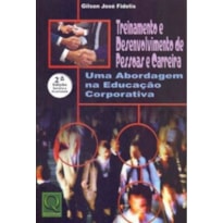 TREINAMENTO E DESENVOLVIMENTO DE PESSOAS E CARREIRA