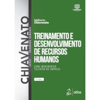 TREINAMENTO E DESENVOLVIMENTO DE RECURSOS HUMANOS - COMO INCREMENTAR TALENTOS NA EMPRESA