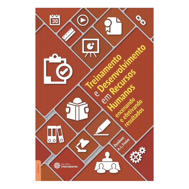TREINAMENTO E DESENVOLVIMENTO EM RECURSOS HUMANOS:: ENCENANDO E EFETIVANDO RESULTADOS