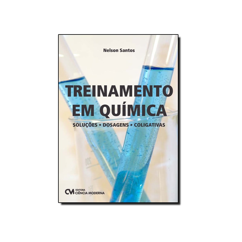 TREINAMENTO EM QUIMICA  - SOLUCOES, DOSAGENS, COLIGATIVAS - 1