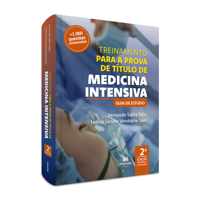 TREINAMENTO PARA A PROVA DE TÍTULO DE MEDICINA INTENSIVA: GUIA DE ESTUDO