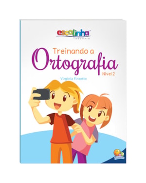 TREINANDO A ORTOGRAFIA: NÍVEL 2 (ESCOLINHA TODOLIVRO)