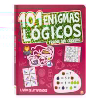 TREINE SEU CÉREBRO: 101 ENIGMAS LÓGICOS