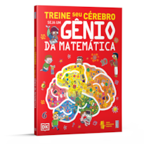 TREINE SEU CÉREBRO: SEJA UM GÊNIO DA MATEMÁTICA