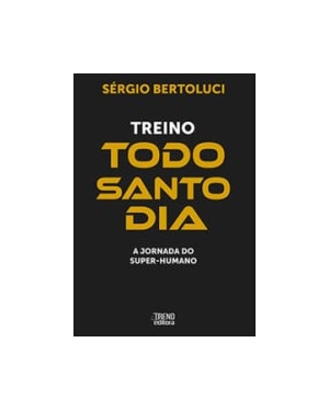 Treino todo santo dia