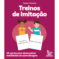 TREINOS DE IMITAÇÃO: 40 CARTAS PARA DESENVOLVER HABILIDADES DE APRENDIZAGEM.