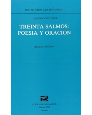 TREINTA SALMOS: POESIA Y ORACION