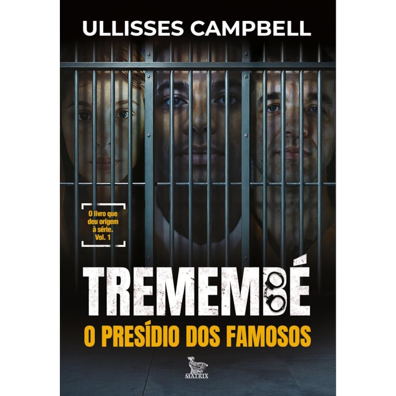 TREMEMBÉ: O PRESÍDIO DOS FAMOSOS