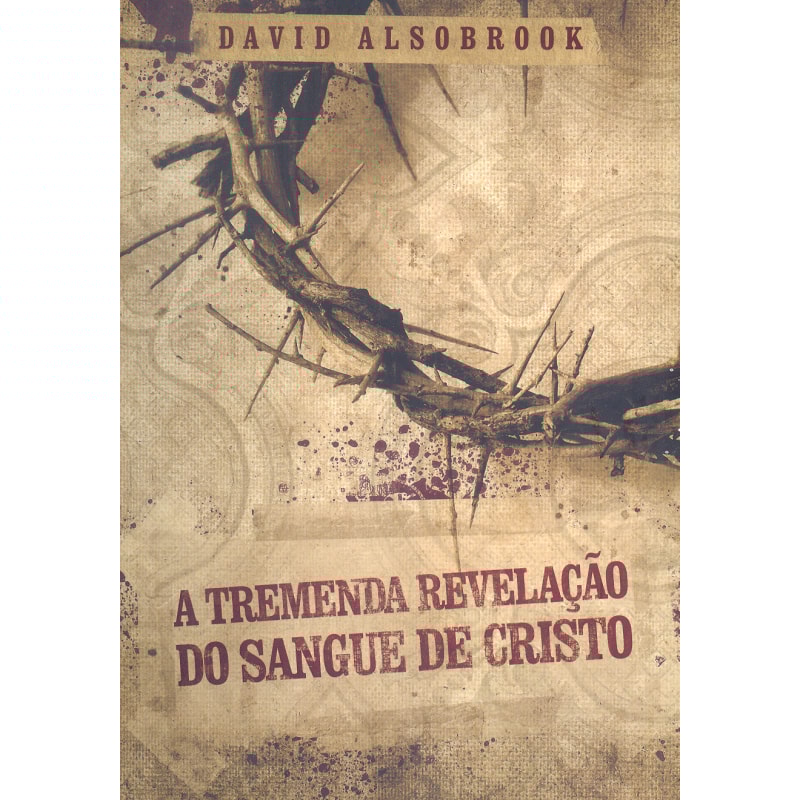 TREMENDA REVELAÇÃO DO SANGUE DE CRISTO, A