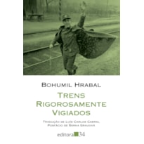 Trens rigorosamente vigiados