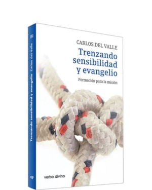 TRENZANDO SENSIBILIDAD Y EVANGELIO