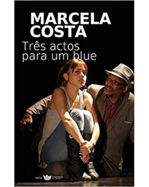 TRÊS ACTOS PARA UM BLUE
