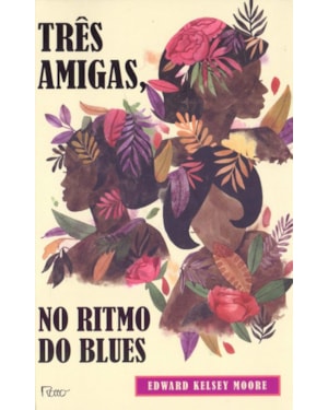 TRÊS AMIGAS, NO RITMO DO BLUES