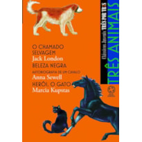 TRÊS ANIMAIS - O CHAMADO SELVAGEM / BELEZA NEGRA / HERÓI, O GATO