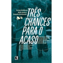 TRÊS CHANCES PARA O ACASO