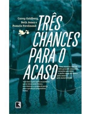 TRÊS CHANCES PARA O ACASO