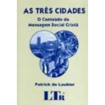 TRES CIDADES, AS