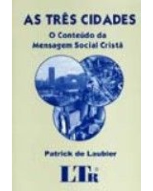 TRES CIDADES, AS
