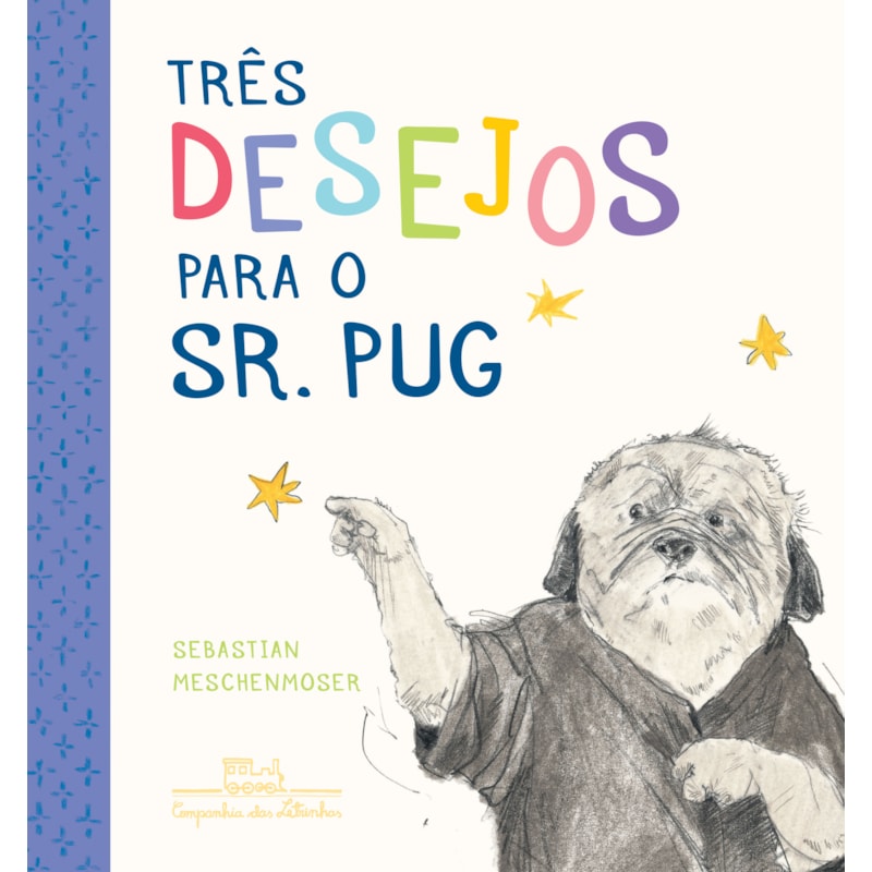 TRÊS DESEJOS PARA O SR. PUG
