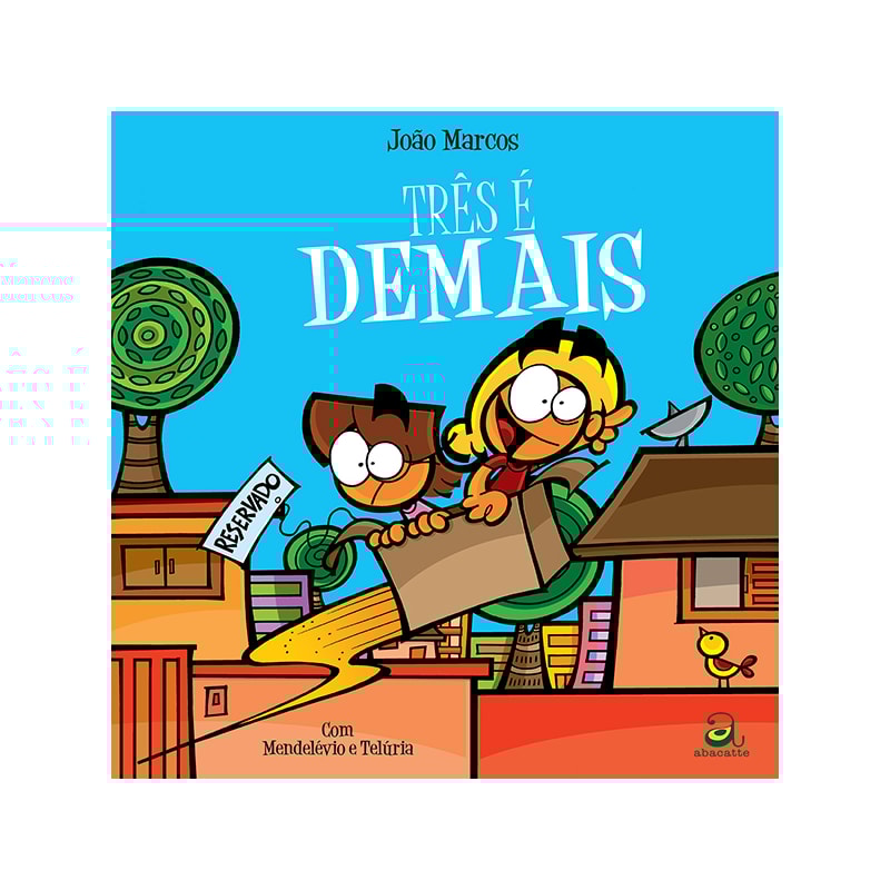 TRÊS É DEMAIS