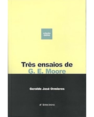 TRES ENSAIOS DE G. E. MOORE - 1