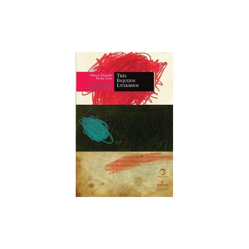 TRÊS ESQUIZOS LITERÁRIOS - ANTONIN ARTAUD, RAYMOND ROUSSEL E JEAN-PIERRE BRISSET