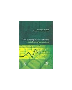 TRES ESTRATEGIAS PARA TURBINAR A INTELIGENCIA ORGANIZACIONAL - 1