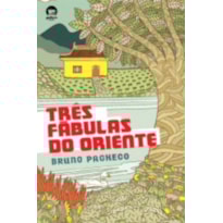 TRÊS FÁBULAS DO ORIENTE