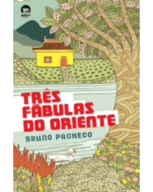 TRÊS FÁBULAS DO ORIENTE