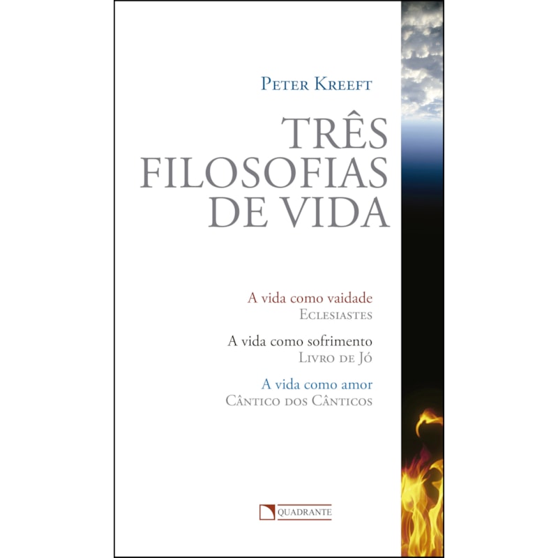 TRÊS FILOSOFIAS DE VIDA