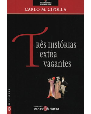 TRÊS HISTÓRIAS EXTRA VAGANTES
