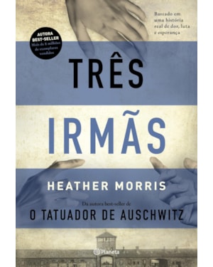 TRÊS IRMÃS: BASEADO EM UMA HISTÓRIA REAL DE DOR, LUTA E ESPERANÇA