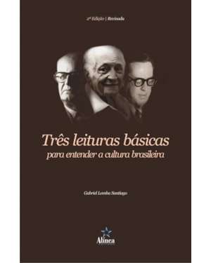 TRES LEITURAS BASICAS PARA ENTENDER A CULTURA BRASILEIRA - 2