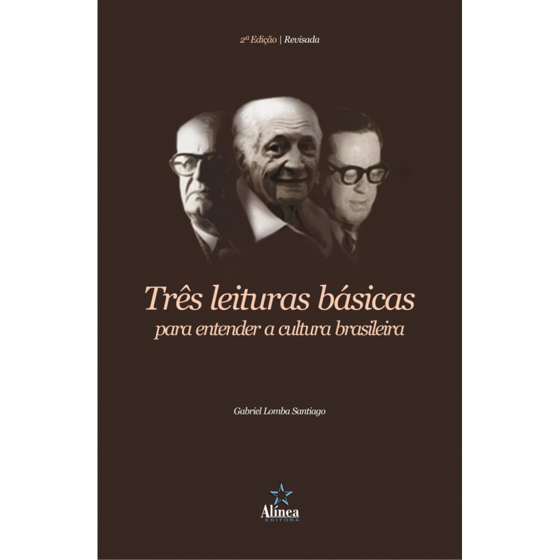 TRES LEITURAS BASICAS PARA ENTENDER A CULTURA BRASILEIRA - 2