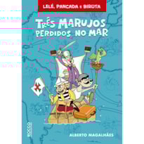 TRÊS MARUJOS PERDIDOS NO MAR
