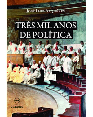 TRÊS MIL ANOS DE POLÍTICA