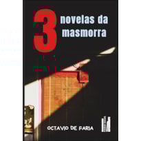 Três novelas da masmorra