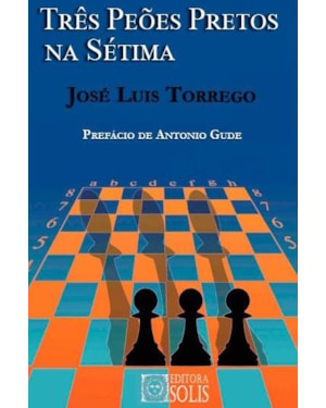 TRÊS PEÕES PRETOS NA SÉTIMA