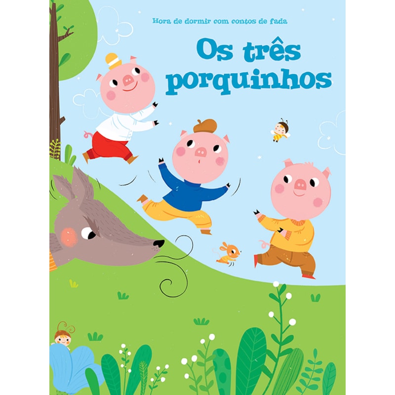 TRÊS PORQUINHOS,OS: HORA DE DORMIR COM CONTOS DE FADAS