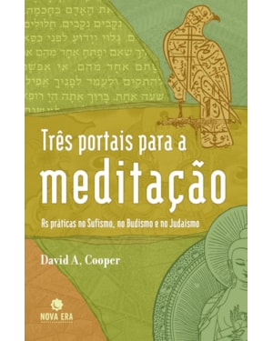 TRÊS PORTAIS PARA A MEDITAÇÃO