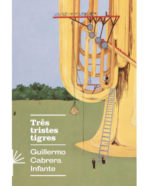 TRÊS TRISTES TIGRES