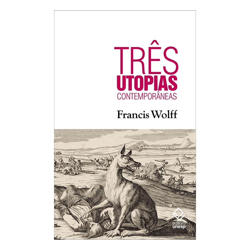 TRÊS UTOPIAS CONTEMPORÂNEAS