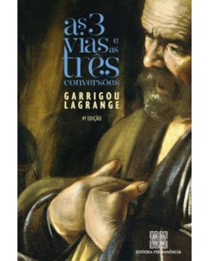 TRES VIAS E AS TRES CONVERSOES, AS