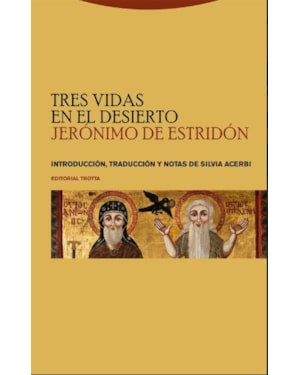 TRES VIDAS EN EL DESIERTO