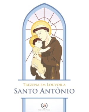 TREZENA EM LOUVOR A SANTO ANTÔNIO